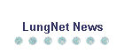 LungNet News